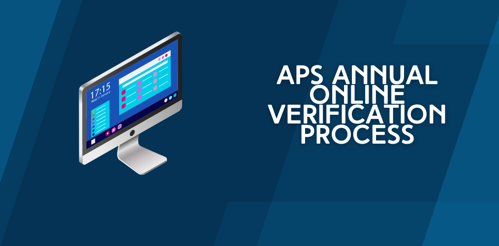 APS Annual Online Verification Process is Now Open!!